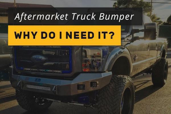Aftermarket truck bumper: Why do I need it?-BumperStock