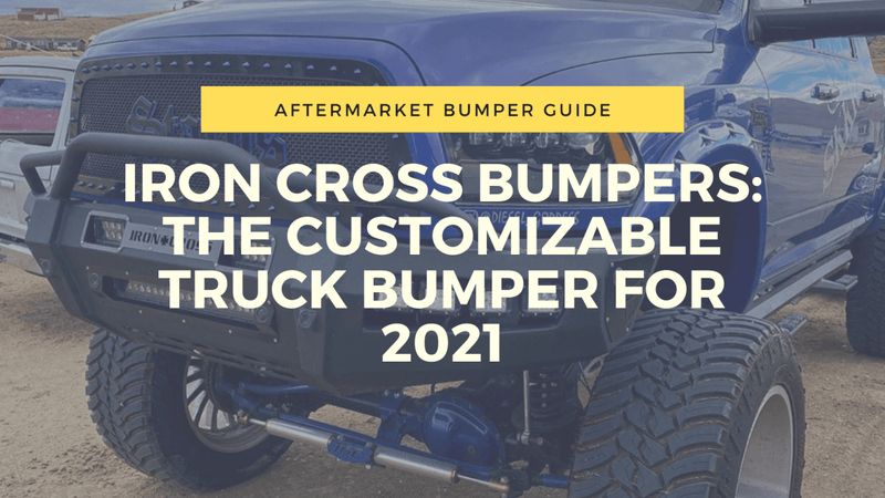 Iron Cross Bumpers: The Customizable Truck Bumper For 2021 | BumperStock