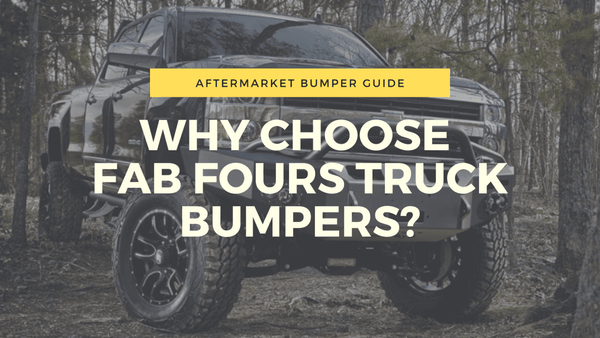 Why Choose Fab Fours Truck Bumpers? | BumperStock